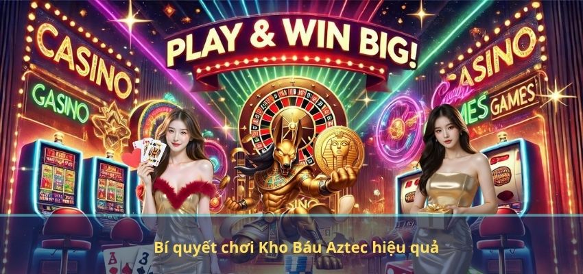 Kho Báu Aztec NEW88 – Game Nổ Hũ Huyền Thoại Giúp Người Chơi Tăng Lợi Nhuận Bí quyết chơi Kho Báu Aztec hiệu quả